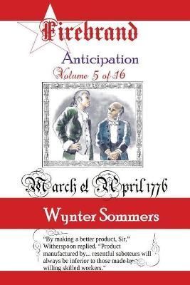 Firebrand Vol 5: Anticipation By Sommers, Wynter 9781718400177