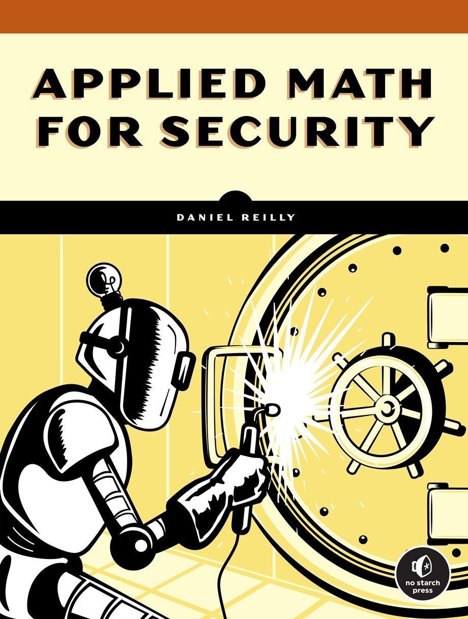 Math for Security By Daniel Reilly 9781718502567 (Paperback)