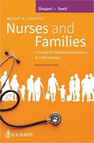 Wright & Leahey's Nurses and Families By Zahra Shajani, Diana Snell