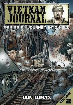 Vietnam Journal - Series 2: Volume 2 - Journey into Hell By Lomax, Don