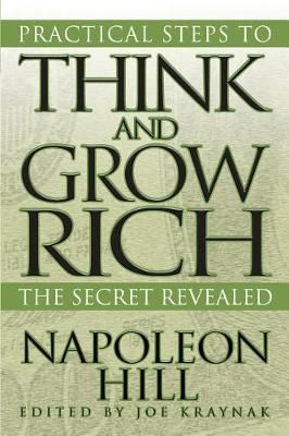 Practical Steps to Think and Grow Rich By Napoleon Hill 9781722502140