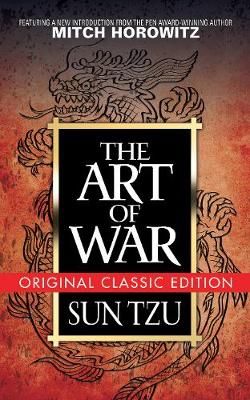 The Art of War (Original Classic Edition) By Tzu, Sun 9781722502171