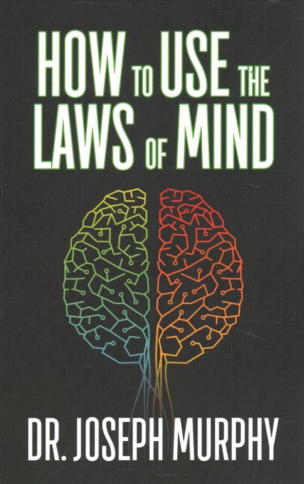 How to Use the Laws of Mind By Murphy, Dr. Joseph 9781722502768