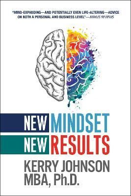 New Mindset, New Results By Kerry Johnson 9781722505387 (Paperback)