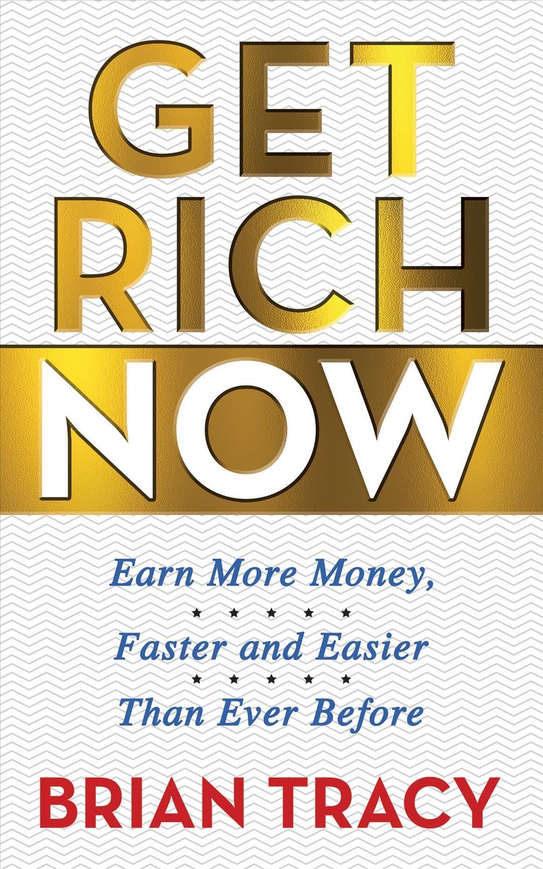 Get Rich Now By Brian Tracy 9781722505998 (Paperback)