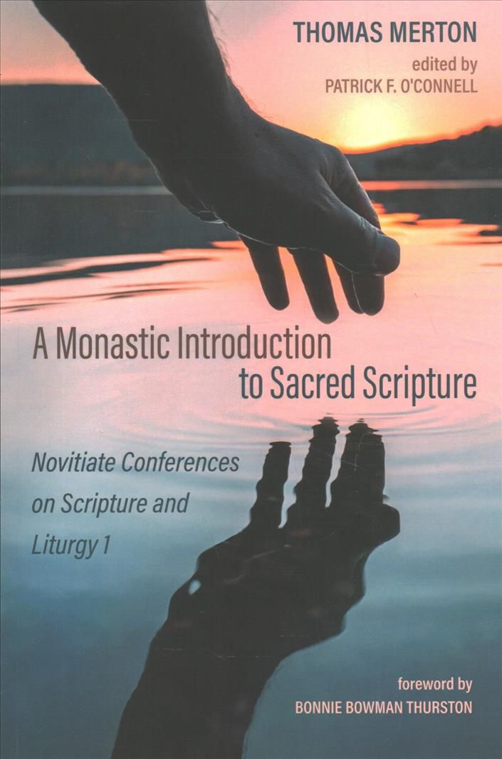 Monastic Introduction to Sacred Scripture By Merton 9781725253001