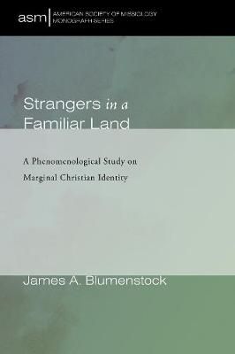 Strangers in a Familiar Land By Blumenstock 9781725259317 (Paperback)