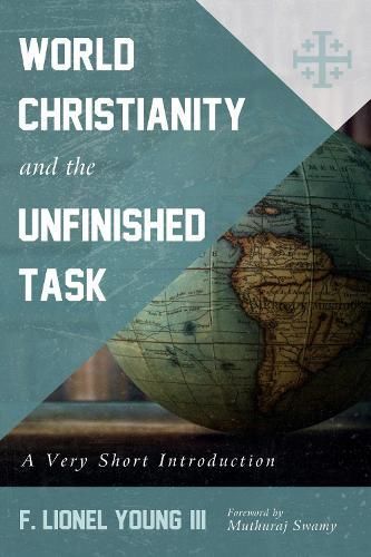 World Christianity and the Unfinished Task By Young 9781725266537