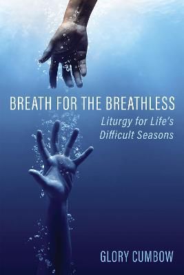 Breath for the Breathless By Cumbow 9781725279780 (Hardback)