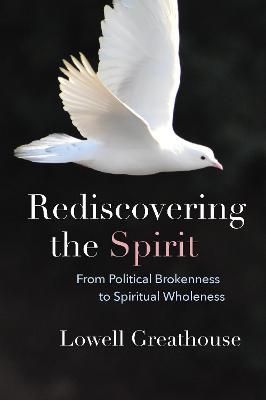 Rediscovering the Spirit By Greathouse 9781725285217 (Hardback)