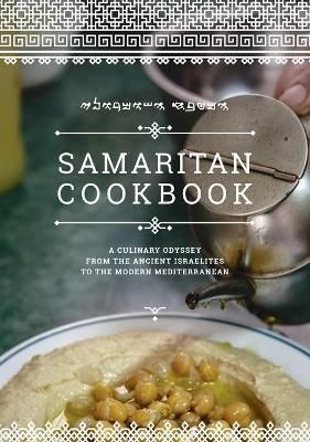 Samaritan Cookbook By Zelmanovich, Avishay 9781725285880 (Hardback)