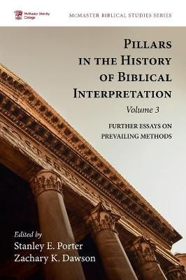 Pillars in the History of Biblical Interpretation, Volume 3 By Porter