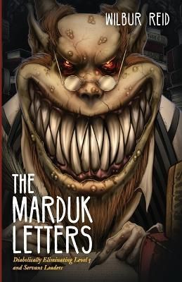The Marduk Letters By Reid, Wilbur 9781725290464 (Paperback)