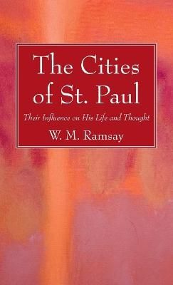 Cities of St. Paul By Ramsay 9781725298866 (Hardback)