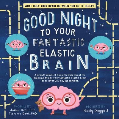 Good Night to Your Fantastic Elastic Brain 9781728220284 (Hardback)