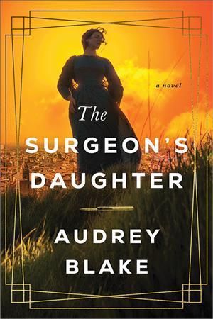 The Surgeon's Daughter By Audrey Blake 9781728228754 (Paperback)