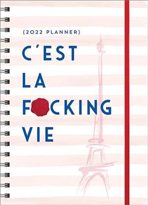 2022 C'est La F*cking Vie Planner By Sourcebooks 9781728231280