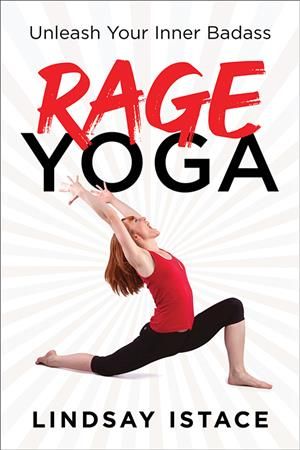 Rage Yoga By Lindsay Istace 9781728234601 (Paperback)