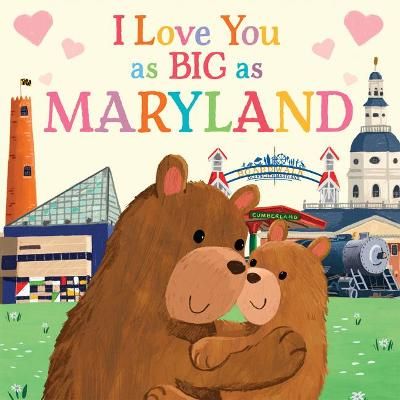 I Love You as Big as Maryland 9781728244266 (Board book)