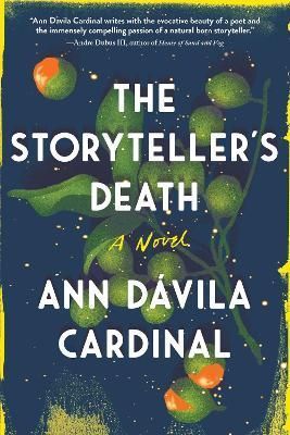 The Storyteller's Death By Ann Dávila Cardinal 9781728250779
