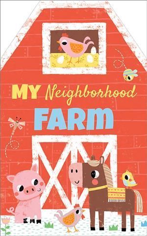 My Neighborhood Farm 9781728252810 (Board book)