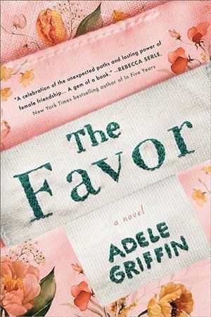 The Favor By Adele Griffin 9781728264059 (Hardback)