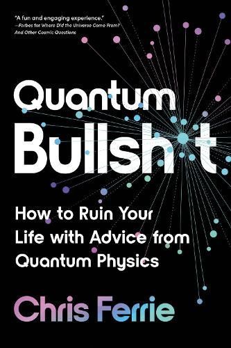 Quantum Bullshit By Chris Ferrie 9781728266053 (Paperback)