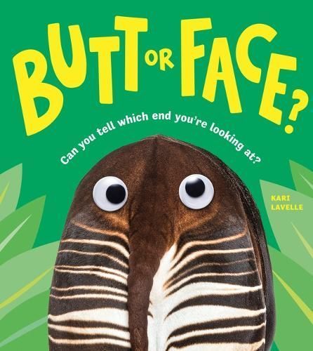 Butt or Face? By Kari Lavelle 9781728271170 (Hardback)