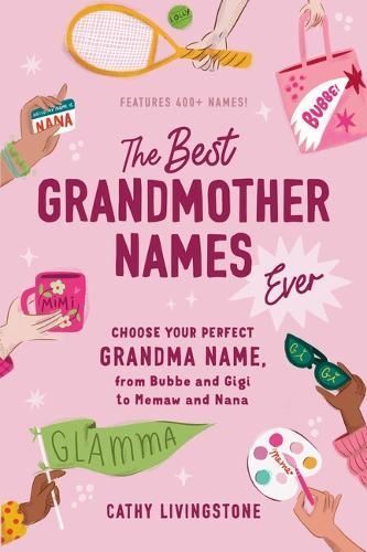 The Best Grandmother Names Ever By Cathy Livingstone 9781728278421