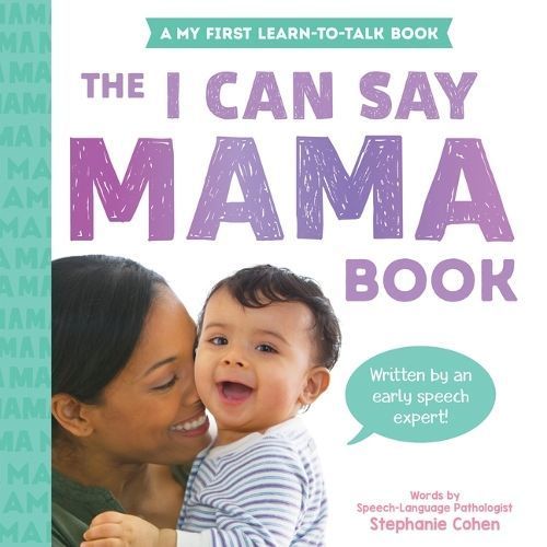 The I Can Say Mama Book By Stephanie Cohen 9781728291611 (Board book)