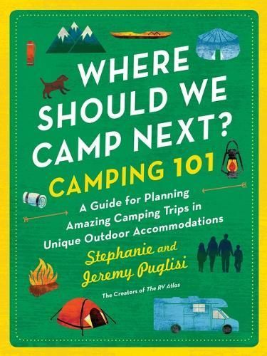 Where Should We Camp Next?: Camping 101 9781728292588 (Paperback)