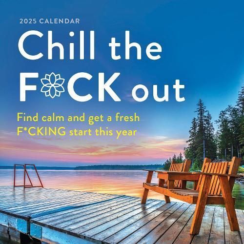2025 Chill the F*ck Out Wall Calendar By Sourcebooks 9781728293745