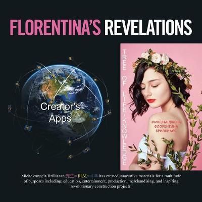 Florentina's Revelations By Micheleangela Brilliance 9781728301495