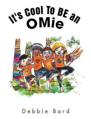It's Cool to Be an Omie By Bard 9781728302751 (Paperback)