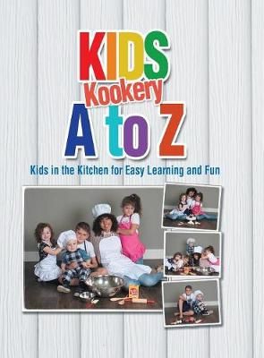 Kids Kookery a to Z By Gray 9781728307633 (Hardback)