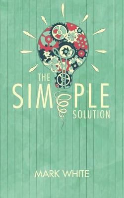 Simple Solution By Mark White 9781728351001 (Paperback)