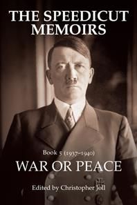 The Speedicut Memoirs: War or Peace By Joll, Christopher 9781728352633