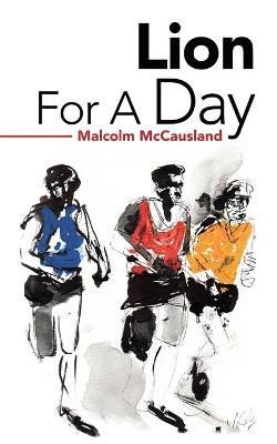 Lion for a Day By McCausland, Malcolm 9781728356723 (Paperback)
