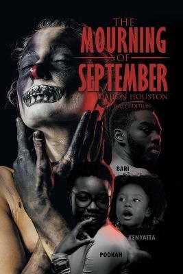 Mourning of September By Houston 9781728358796 (Paperback)