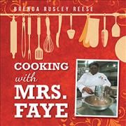 Cooking with Mrs. Faye By Reese, Brenda Rusley 9781728358956
