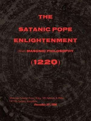 The Satanic Pope Enlightenment By Jaheem R Hilts 9781728362380