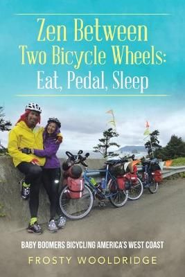 Zen Between Two Bicycle Wheels By Wooldridge 9781728362502 (Paperback)
