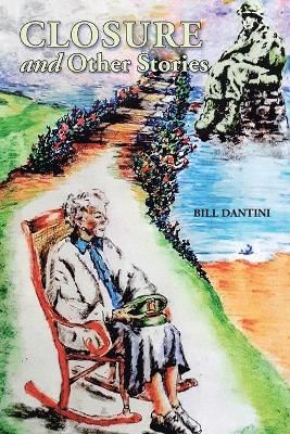 Closure and Other Stories By Dantini 9781728364292 (Paperback)