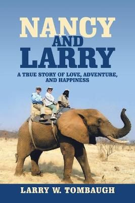 Nancy and Larry By Larry W Tombaugh 9781728364445 (Paperback)