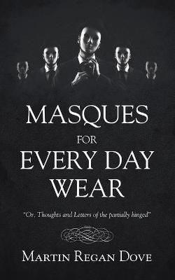 Masques for Every Day Wear By Dove 9781728365671 (Paperback)