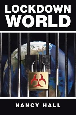 Lockdown World By Nancy Hall 9781728367040 (Paperback)