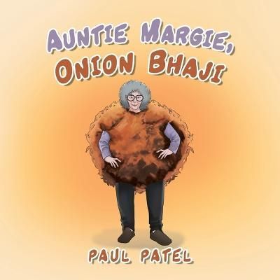 Auntie Margie, Onion Bhaji By Patel 9781728376707 (Paperback)