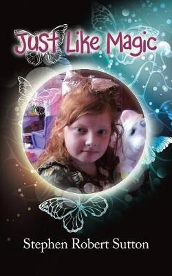 Just Like Magic By Sutton, Stephen Robert 9781728384627 (Paperback)