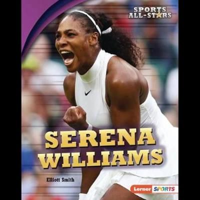 Serena Williams By Elliott Smith 9781728414959 (Paperback)