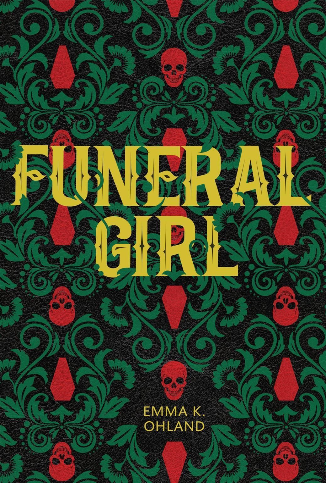 Funeral Girl By Emma K. Ohland 9781728458007 (Hardback)